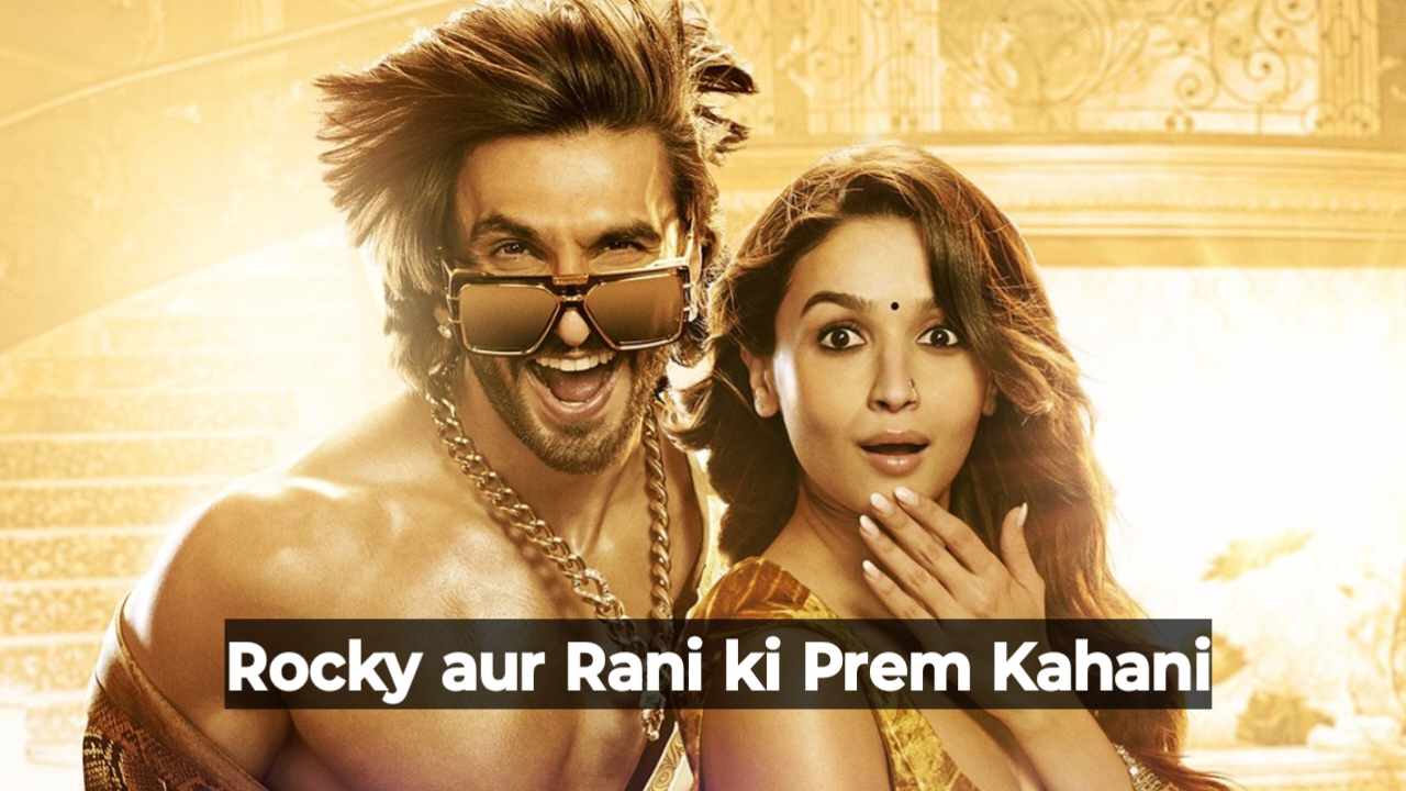 rocky aur rani ki prem kahani movie