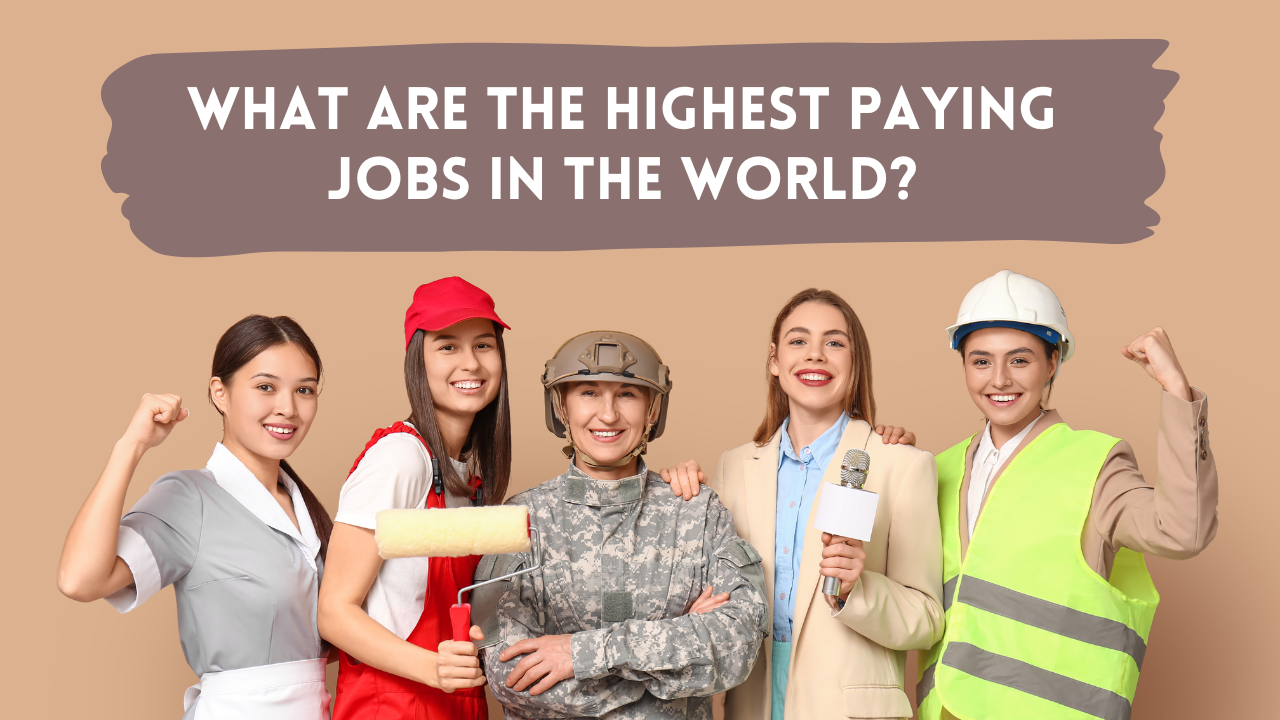 What Are the Highest Paying Jobs in the World?