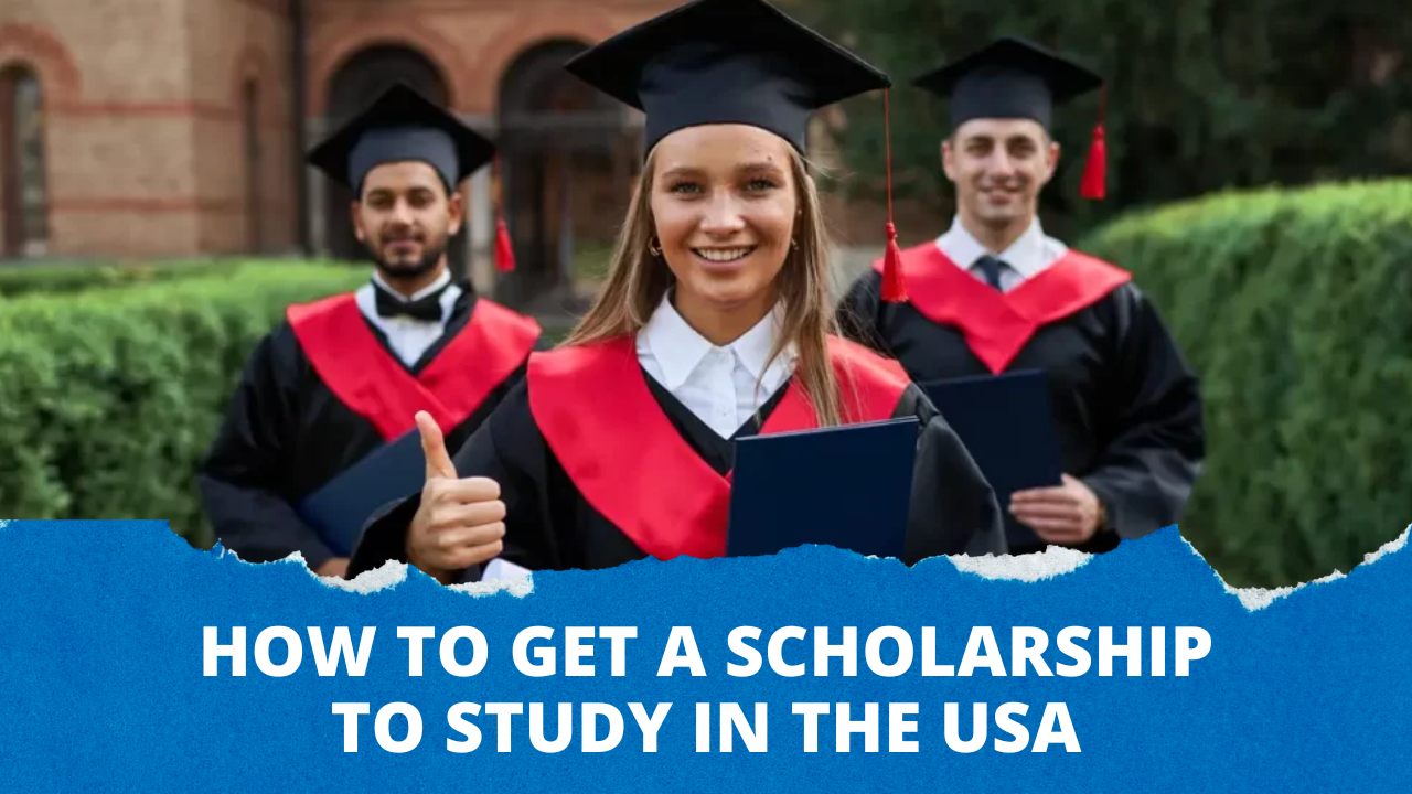 How to Get a Scholarship to Study in the USA