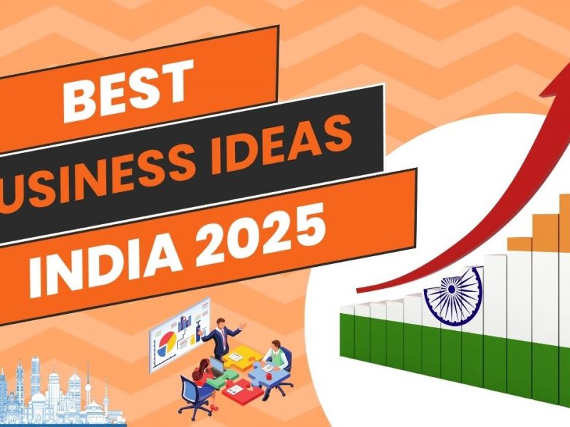 Best Business Ideas in India for 2025